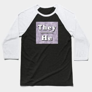 They-He Pronouns: Neutral Gray Baseball T-Shirt